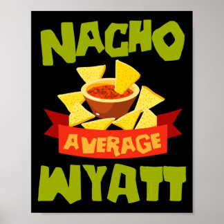 Poster Nacho Average Wyatt Aniversário Divertido Personal