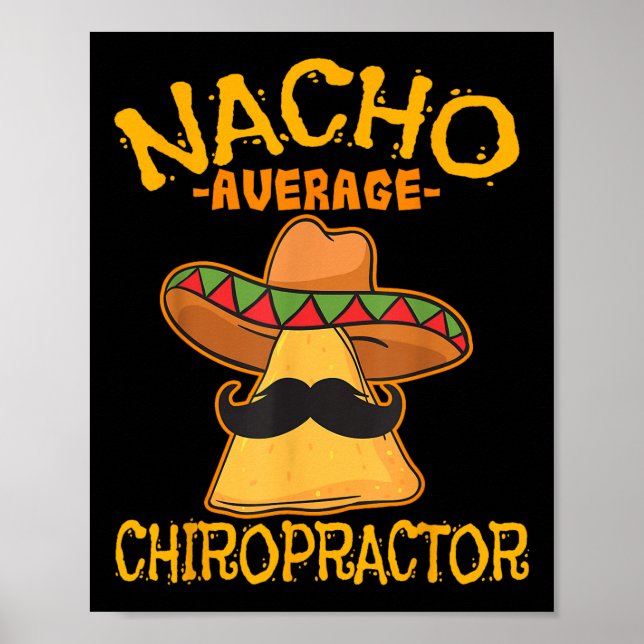 Poster Nacho Média Chiropractor Mexicano Cinco De Mayo F (Frente)