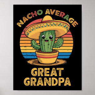 Poster Nacho Média Excelente Avô Vinculando Cinco Mexican