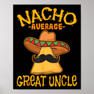 Poster Nacho Média Excelente Tio Excelente-Tio Cinco De M