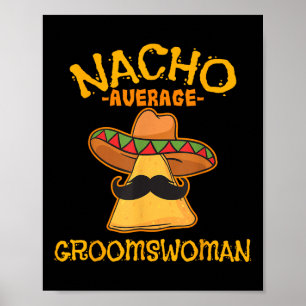 Poster Nacho Média Groomswoman Mexicano Cinco De Mayo Fi