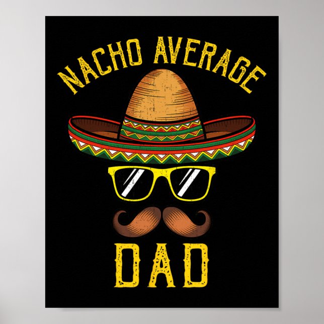 Poster Nacho Média Pai Cinco De Mayo Mexicano Somb (Frente)