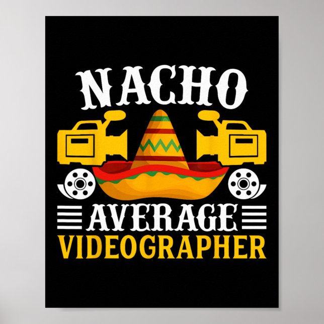 Poster Nacho Média Videógrafo - Engraçado Cinco De Mayo V (Frente)