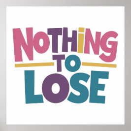 Poster Nada ao perder