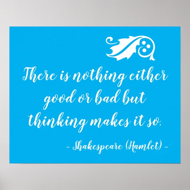 Poster Nada é Bom ou Mau senão o Pensamento Shakespeare (Frente)