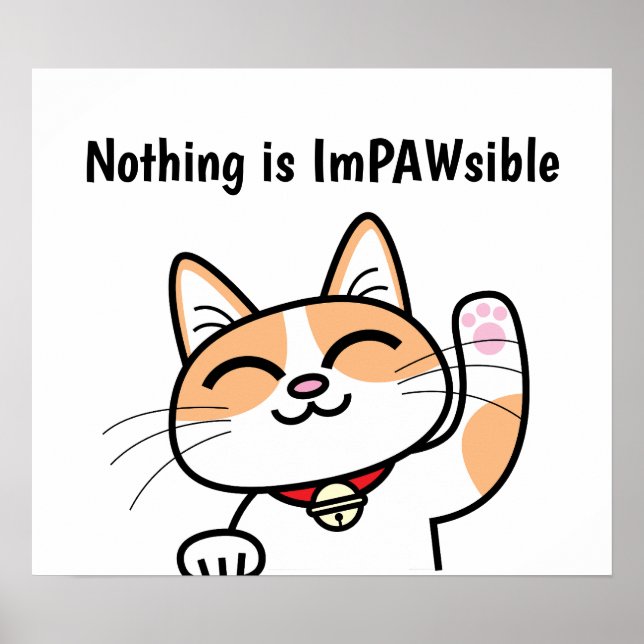 Poster Nada é ImPawsible Funny Cute Cat Slogan (Frente)