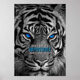 Poster Nada é Impossível Tigre de Cotação Motivacional