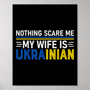 Poster Nada Me Assusta Minha Mulher É Ucraniana Divertido