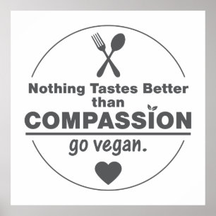 Poster Nada prova melhor do que a piedade vai Vegan