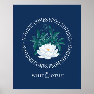Poster Nada Vem Do Nada - O Lotus Branco