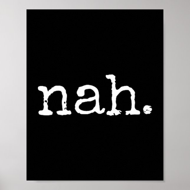 Poster Nah - Funny Marcus Vr Chat Humor  (Frente)