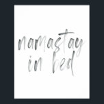Poster Namastay In Bed Watercolor<br><div class="desc">Namastay In Bed Watercolor</div>