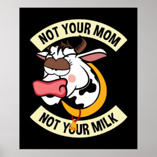 Poster Não A Tua Mãe. Não Seu Leite