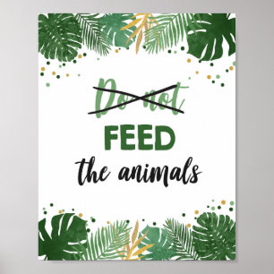 Poster Não Alimente Animais De Parto De Safari Tropical