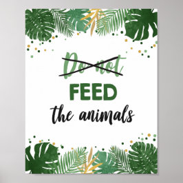 Poster Não Alimente Animais Tropicais Safari Aniversário