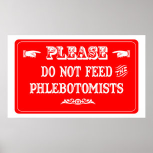 Poster Não alimente o Phlebotomists