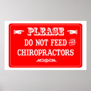 Póster Não alimente os Chiropractors