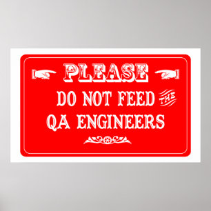 Poster Não alimente os engenheiros do QA