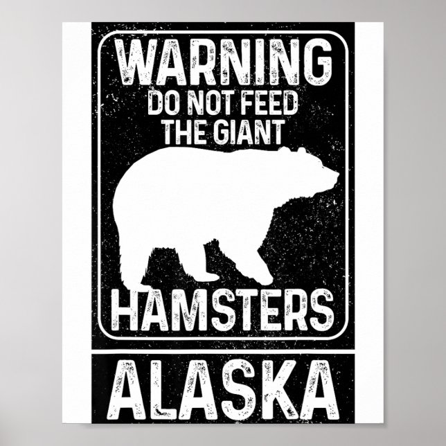 Poster Não Alimente Os Hamsters Gigantes Urso Pardo Engra (Frente)