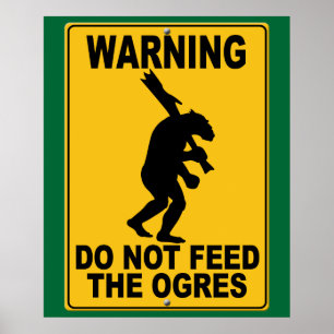 Póster Não alimente os ogres