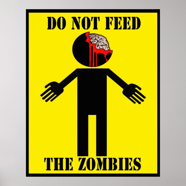 poster "NÃO ALIMENTE OS ZOMBIES" (Frente)