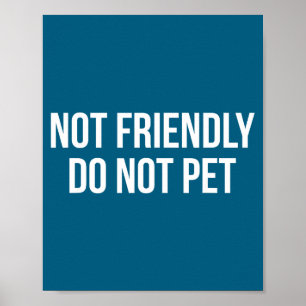 Poster Não Amigável Não é Animal de Estimação