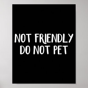 Poster Não Amigável Não Pet Unisexo