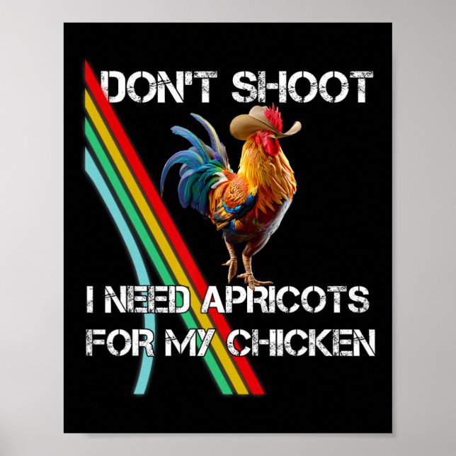 Poster Não Atire Eu Preciso De Damasco Para Meu Frango En (Frente)