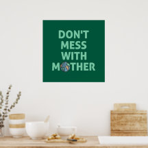 Não brinque com a mãe!