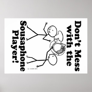 Poster Não brinque com o jogador Sousaphone