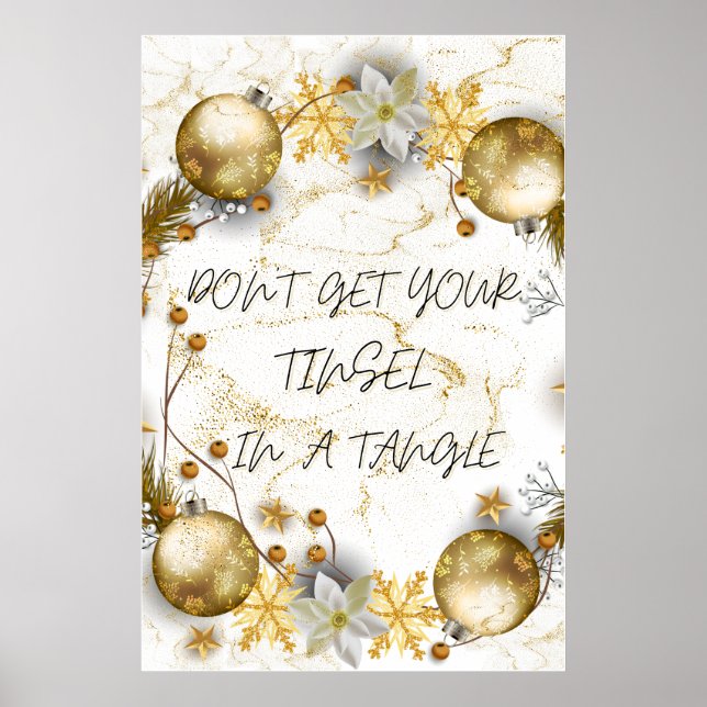 Poster Não coloque a sua Tinsel num ângulo de 24" x 36" (Frente)