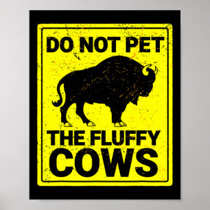 Poster Não Coloque As Vacas Fluffy Engraçadas Bison Hallo
