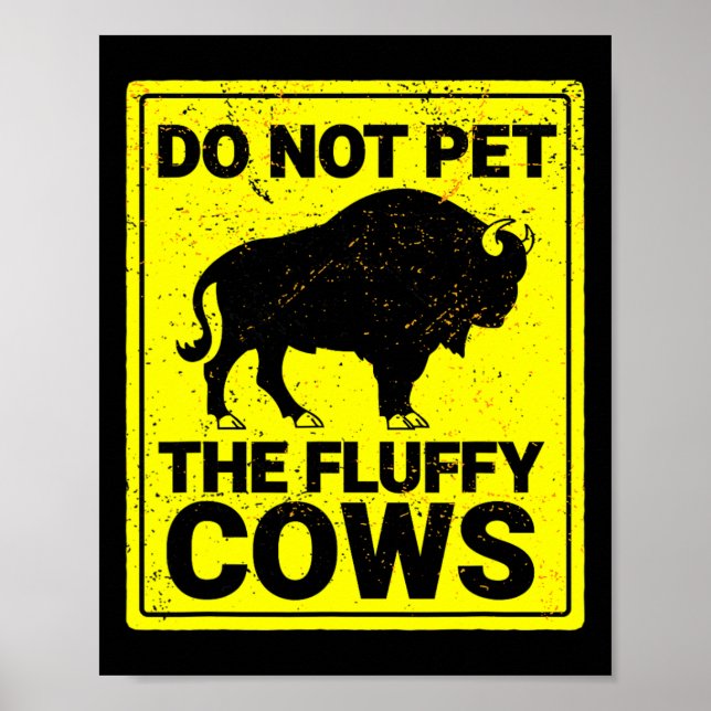 Poster Não Coloque As Vacas Fluffy Engraçadas Bison Hallo (Frente)
