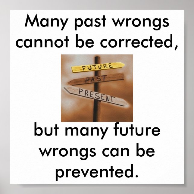 Poster Não concentre-se no passado, mude o futuro! (Frente)