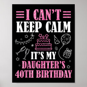 Poster Não consigo ficar calmo. É a aniversário de 40 ano