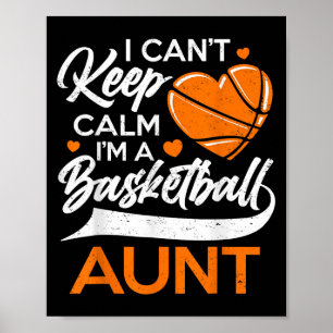 Poster Não consigo ficar calmo, sou uma tia de basquete