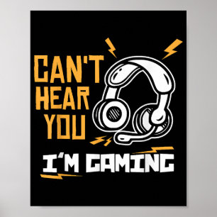 Poster Não consigo ouvi-lo Estou a jogar - Jogador e Joga