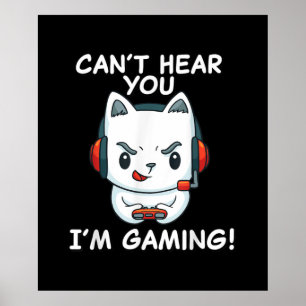 Poster Não Consigo Ouvir Você Im Jogando   Presente par