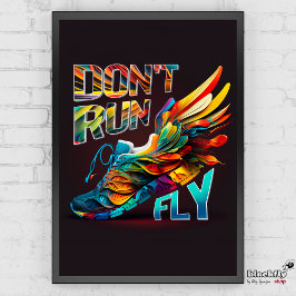 Poster Não corra, Fly | Neon Runcalçado