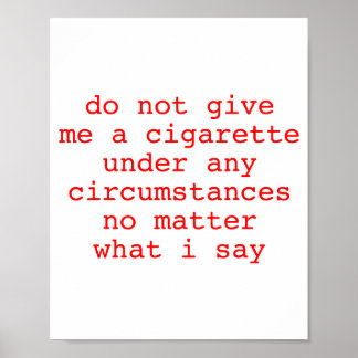 Poster Não Dê Cigarro em Qualquer Circunstância