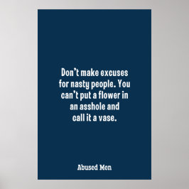 Póster Não dê desculpas por Pessoas desagradáveis...