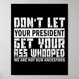 Poster Não deixe o seu presidente pegar seu pinto