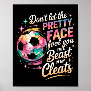 Poster Não Deixe Que a Cara Bonita Engane Você Eu Sou Uma