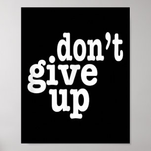 Poster Não desista da motivação inspiracional