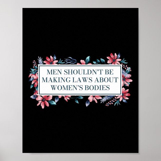 Poster Não deveria fazer leis sobre mulheres corpos femin (Frente)