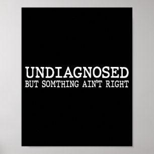 Poster Não diagnosticado, mas algo não está certo engraça
