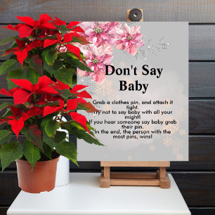 Poster Não diga "baby" Um pouco de poinsettia rosa com fl