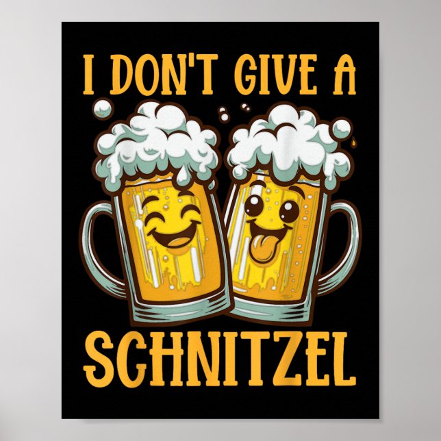 Poster Não Dou Engraçada A Uma Cerveja Alemã Schnitzel (Frente)