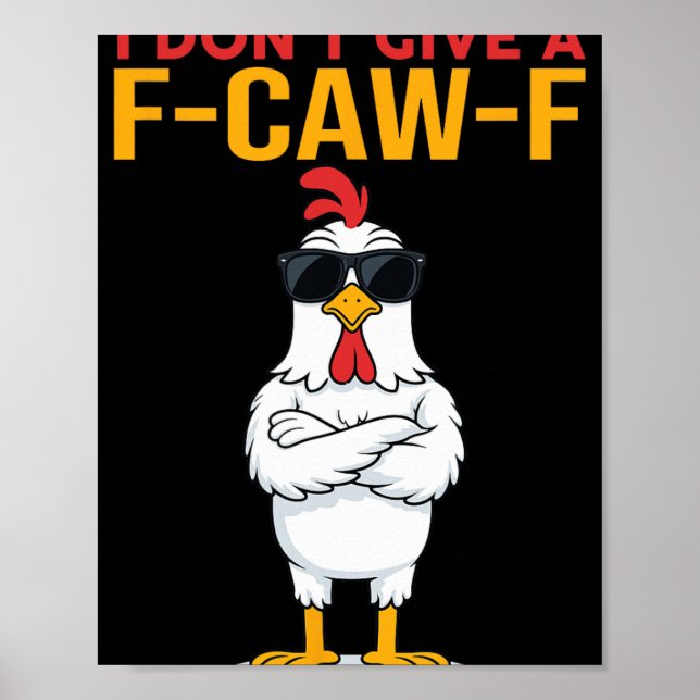 Poster Não dou um Frango Engraçado Citação Galo (Frente)
