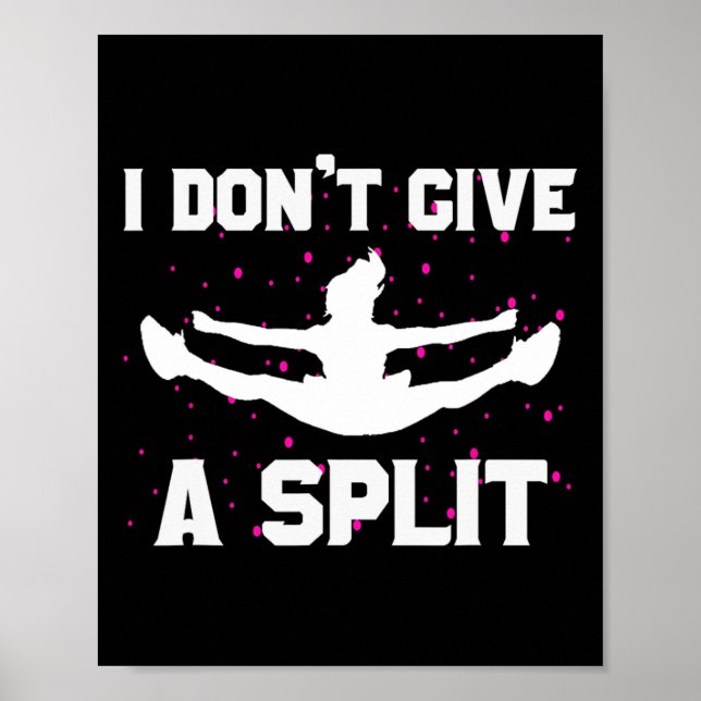 Poster Não Dou Um Split Camiseta Divertida de Cheerleadin (Frente)
